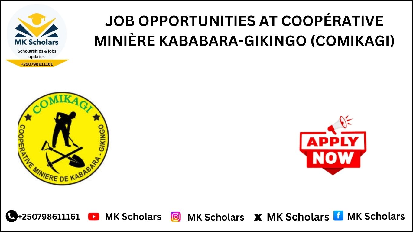 JOB OPPORTUNITIES AT COOPÉRATIVE MINIÈRE KABABARA-GIKINGO (COMIKAGI)